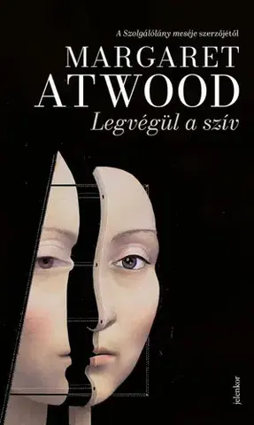 Svetová beletria Legvégül a szív - Margaret Atwoodová,Ágnes Csonka