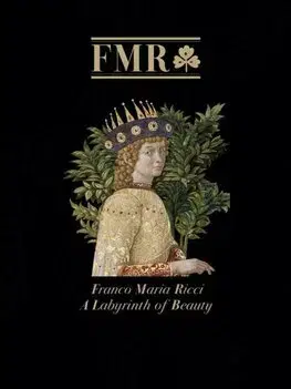Umenie - ostatné FMR Franco Maria Ricci - Antony Shugaar