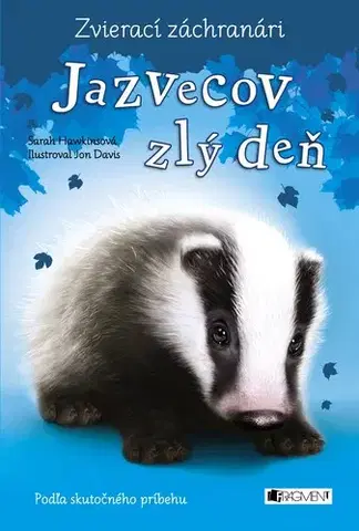 Dobrodružstvo, napätie, western Zvierací záchranári: Jazvecov zlý deň - Hawkins Sarah