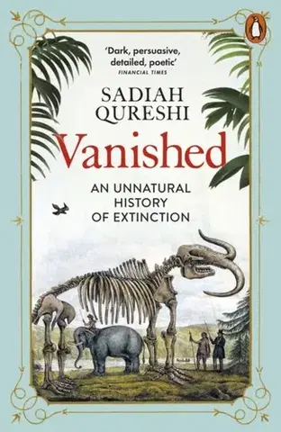 Biológia, fauna a flóra Vanished - Sadiah Qureshi