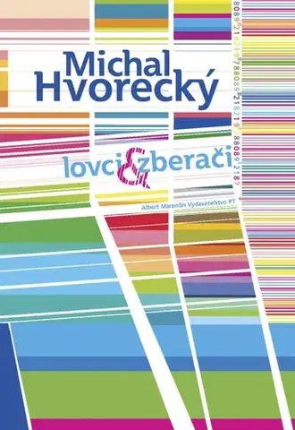 Detektívky, trilery, horory Lovci a zberači - Michal Hvorecký