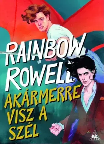 Sci-fi a fantasy Akármerre visz a szél - Rainbow Rowell