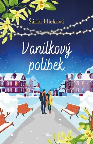 Česká beletria Vanilkový polibek - Šárka Hieková