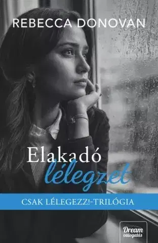 Romantická beletria Elakadó lélegzet - Rebecca Donovan