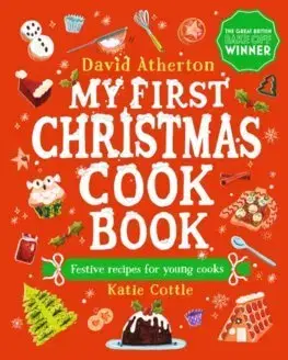 Varíme pre deti a s deťmi My First Christmas Cook Book - David Atherton,Katie Cottle