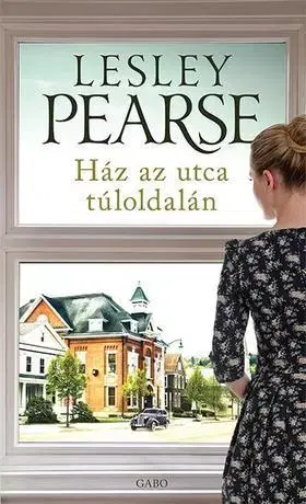 Romantická beletria Ház az utca túloldalán - Lesley Pearse