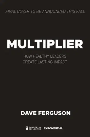 Náboženstvo Multiplier - Dave Ferguson