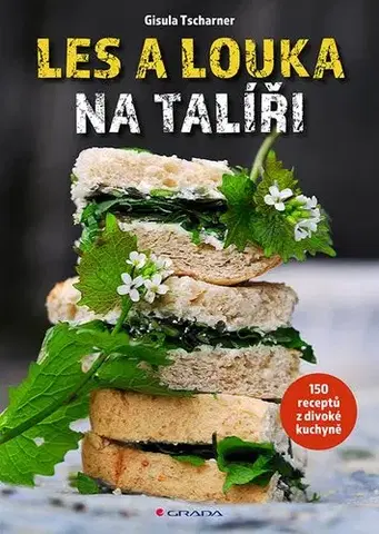 Kuchárky - ostatné Les a louka na talíři - Gisula Tscharner