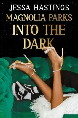 Romantická beletria Magnolia Parks: Into the Dark - Jessa Hastings