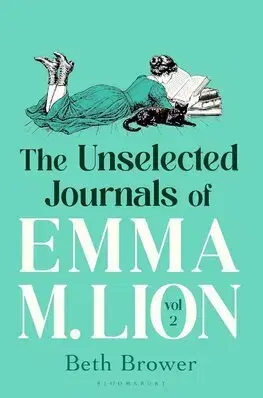 Svetová beletria The Unselected Journals of Emma M. Lion, vol. 2 - Beth Brower
