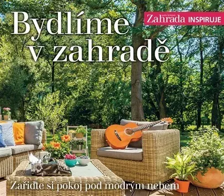 Záhrada - Ostatné Bydlíme v zahradě - Naše krásná zahrada inspiruje