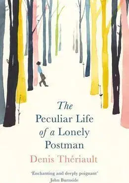 Cudzojazyčná literatúra The Peculiar Life of a Lonely Postman - Denis Theriault