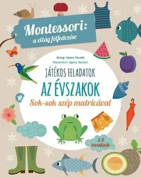 Dobrodružstvo, napätie, western Az évszakok-Montessori - A világ felfedezése - Chiara Piroddi