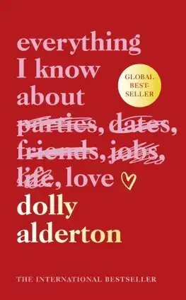 Skutočné príbehy Everything I Know About Love - Dolly Alderton