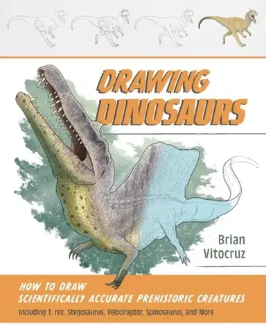Encyklopédie pre deti a mládež - ostatné Drawing Dinosaurs - Brian Vitocruz