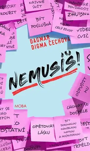 Česká beletria Nemusíš! - Dagmar Digma Čechová
