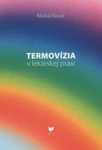Medicína - ostatné Termovízia v lekárskej praxi - Michal Kováč