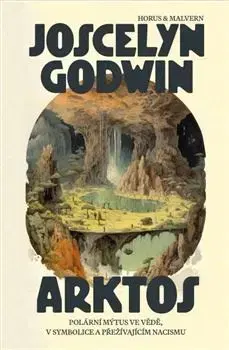 Odborná a náučná literatúra - ostatné Arktos - Joscelyn Godwin