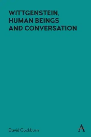 Filozofia Wittgenstein, Human Beings and Conversation - David Cockburn