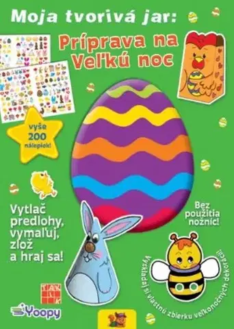 Pre deti a mládež - ostatné Moja tvorivá jar: Príprava na Veľkú noc - Kolektív autorov
