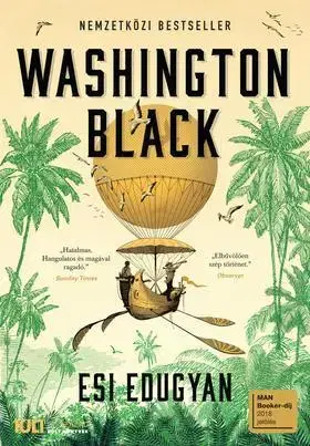 Beletria - ostatné Washington Black - Esi Edugyan,Horváth László Gy.