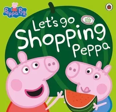 V cudzom jazyku Peppa Pig: Lets Go Shopping Peppa