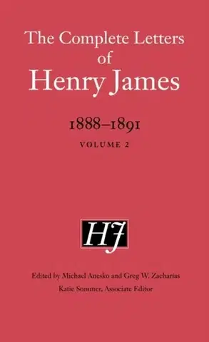 Novely, poviedky, antológie The Complete Letters of Henry James, 1888–1891 - James Henry