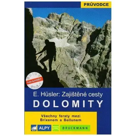 Európa Dolomity - zajištěné cesty - Eugen E. Hüsler