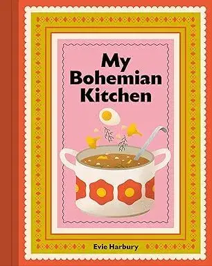 Česká My Bohemian Kitchen - Evangeline Harbury