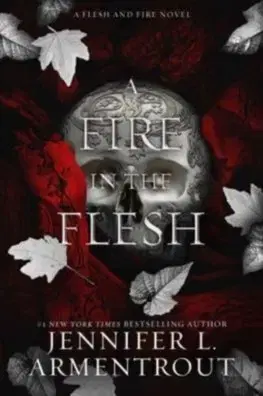 Sci-fi a fantasy A Fire in the Flesh - Jennifer L. Armentrout