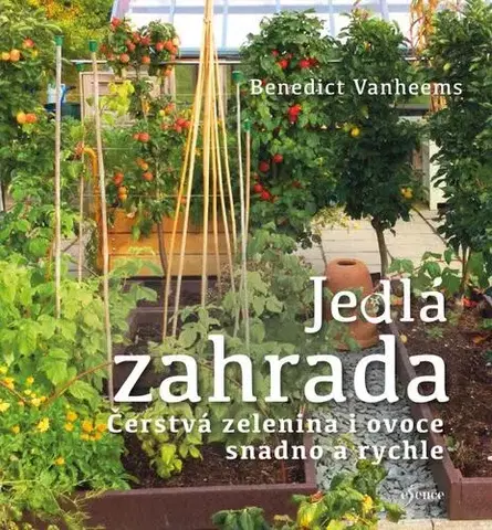 Úžitková záhrada Jedlá zahrada - Benedict Vanheems,Pavla Doubková