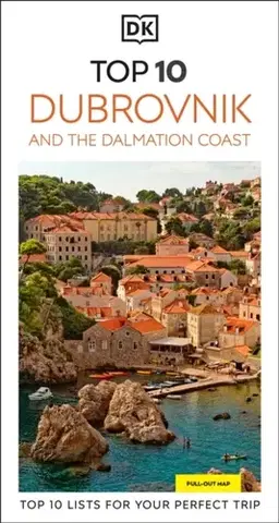 Geografia, mapy, sprievodcovia DK Top 10 Dubrovnik and the Dalmatian Coast - DK Travel