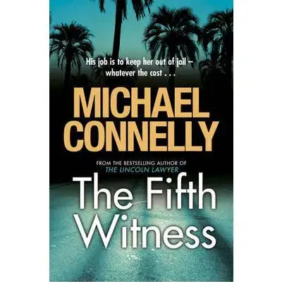 Cudzojazyčná literatúra The Fifth Witness - Michael Connelly