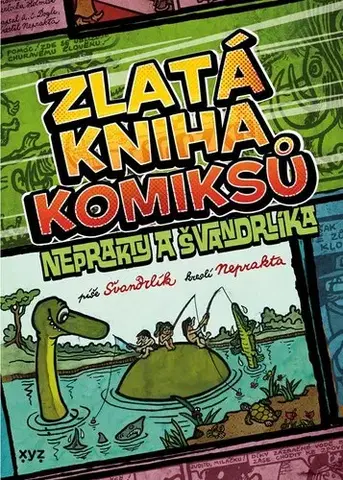 Komiksy Zlatá kniha komiksů Neprakty a Švandrlíka, 3. vydání - Miloslav Švandrlík,Jiří Winter Neprakta