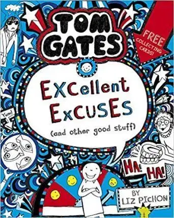 V cudzom jazyku Tom Gates - Excellent Excuses (And Other Good Stuff) - Liz Pichon