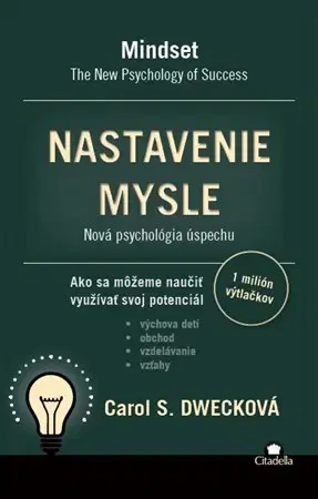 Psychológia, etika Nastavenie mysle - Carol S. Dweck