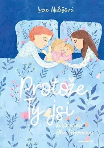 Pre deti a mládež - ostatné Protože Ty jsi - Lucie Mališová