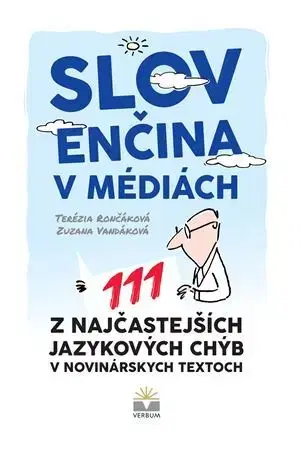 Literárna veda, jazykoveda Slovenčina v médiách - Terézia Rončáková
