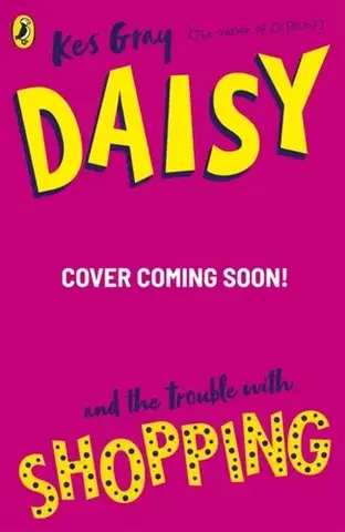 Pre deti a mládež Daisy and the Trouble with Shopping - Kes Gray