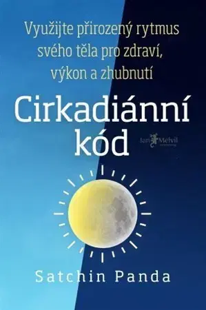 Zdravie, životný štýl - ostatné Cirkadiánní kód - Satchin Panda