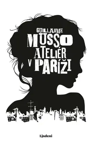 Detektívky, trilery, horory Ateliér v Paríži - Guillaume Musso