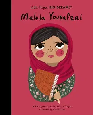 Encyklopédie pre deti a mládež - ostatné Malala Yousafzai - Isabel Sanchez Vegara,Manal Mirza