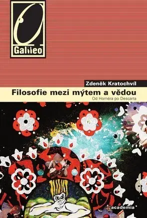 Filozofia Filosofie mezi mýtem a vědou - Zdeněk Kratochvíl