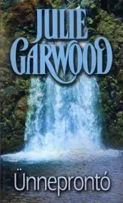 Sci-fi a fantasy Ünneprontó - Julie Garwood