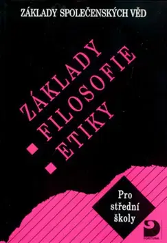 Filozofia Základy filosofie, etiky - Lenka Adamová