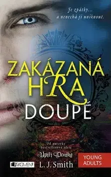 Sci-fi a fantasy Zakázaná Hra Doupě - L. J. Smith