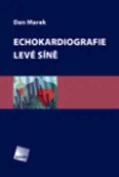 Medicína - ostatné Echokardiografie levé síně - Dan Marek