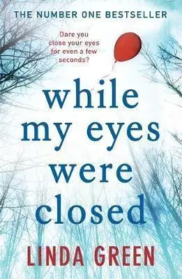 Cudzojazyčná literatúra While My Eyes Were Closed - Linda Green
