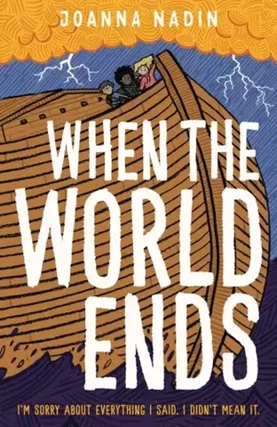 Pre deti a mládež When the World Ends - Joanna Nadin
