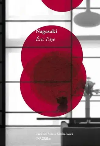 Novely, poviedky, antológie Nagasaki - Eric Faye